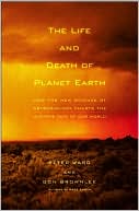 The Life and Death of the Planet Earth