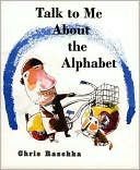 Talk to Me About the Alphabet