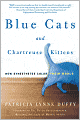 Blue Cats and Chartreuse Kittens: How Synesthetes Color Their Worlds