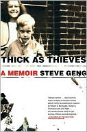 Thick as Thieves: A Brother, a Sister--a True Story of Two Turbulent Lives