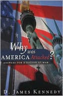 Why Was America Attacked?: Answers for a Nation at War