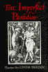 The Imperfect Paradise: Poems