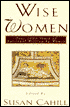 Wise Women: Over 2000 Years of Spiritual Writing by Women