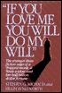 If You Love Me, You Will Do My Will: The Stranger-Than-Fiction Saga of a Trappist Monk, a Texas Widow, and Her Half-Billion Dollar Fortune