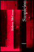 Suspicion: A Novel
