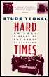 Hard Times: An Oral History of the Great Depression