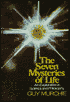 The Seven Mysteries of Life