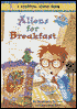 Aliens for Breakfast