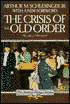 Crisis of the Old Order, 1919-1933 (The Age of Roosevelt #1)