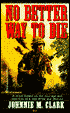 No Better Way to Die
