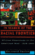 In Search of the Racial Frontier: African Americans in the American West, 1528-1990