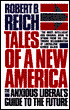 Tales of a New America: The Anxious Liberal's Guide to the Future