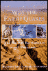 Why the Earth Quakes: The Story of Earthquakes and Volcanoes