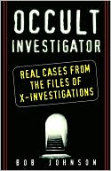 download Occult Investigator : Real Cases from the Files of X-Investigations book