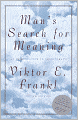Man's Search for Meaning: An Introduction to Logotherapy