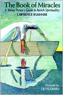 The Book of Miracles; A Young Person's Guide to Jewish Spirituality