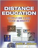 Distance Education: The Complete Guide to Design, Delivery and Improvement