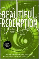 Beautiful Redemption (Beautiful Creatures Series #4) by Kami Garcia: Book Cover