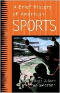 A Brief History of American Sports