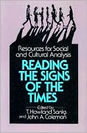 Reading the Signs of the Times: Resources for Social and Cultural Analysis