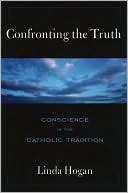 Confronting the Truth: Conscience in the Catholic Tradition