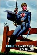 Bureau 13: Damned Nation