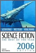 Science Fiction: The Best of the Year, 2006 Edition