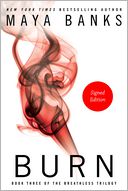 Burn (The Breathless Trilogy #3) (Signed Edition) by Maya Banks: Book Cover