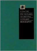 Concise Dictionary of British Literary Biography