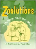 Zoolutions: A Mathematical Expedition with Topics for Grades 4 Through 8