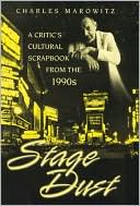 Stage Dust: A Critic's Cultural Scrapbook from the 1990s