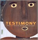 Testimony: Vernacular Art of the African-American South