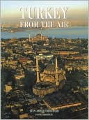 Turkey from the Air: Photographs by Yann Arthus-Bertrand