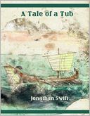 A Tale of a Tub (Illustrated) by Jonathan Swift: NOOK Book Cover