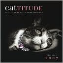2007 Cattitude Wall Calendar