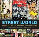 Street World: Urban Culture and Art from Five Continents