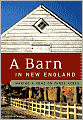 A Barn in New England: Making a Home on Three Acres