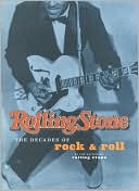 Rolling Stone: The Decades of Rock & Roll