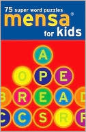 Mensa for Kids: 75 Super Word Puzzles
