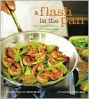 A Flash in the Pan: Fast, Fabulous Recipes in a Single Skillet