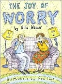 The Joy of Worry