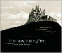 The Invisible Art: The Legends of Movie Matte Painting