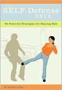 The Self-Defence Deck: 50 Powerful Strategies for Staying Safe