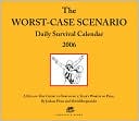 download 2006 Worst Case Scenario Daily Survival Box Calendar book