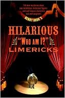 Henry Hook's Hilarious Who Am I? Limericks