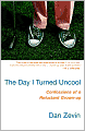 The Day I Turned Uncool: Confessions of a Reluctant Grown-Up