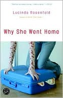 Why She Went Home by Lucinda Rosenfeld: Book Cover