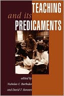 Teaching and Its Predicaments