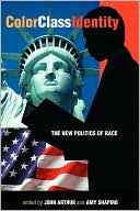 Color, Class, Identity: The New Politics of Race