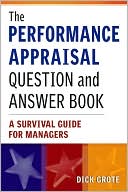 The Performance Appraisal Question and Answer Book: Survival Guide for Managers